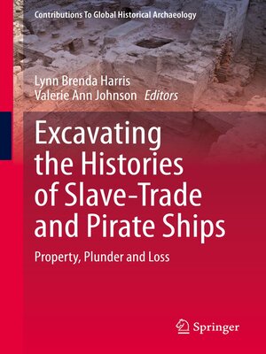 cover image of Excavating the Histories of Slave-Trade and Pirate Ships